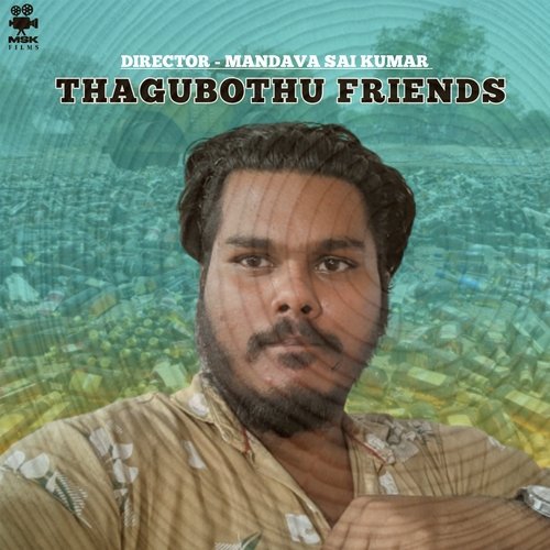 Thagubothu Friends Mandava Sai Kumar MP3 Download