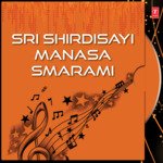 Sri Shirdisayi Manasa Smarami Album Download