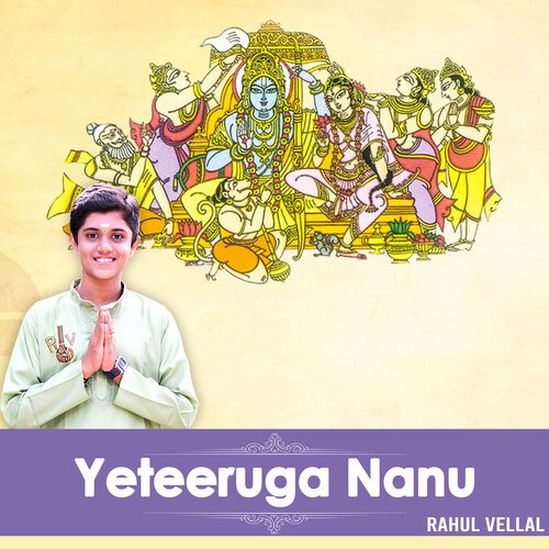 Yeteeruga Nannu Rahul Vellal MP3 Download