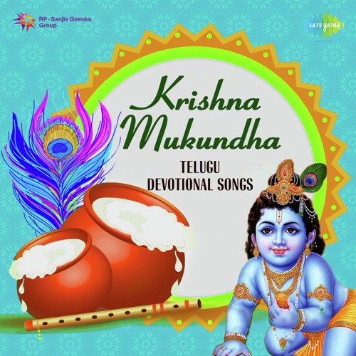 Krishna Mukundha - Telugu Devotional Songs Tanguturi Suryakumari MP3 Download