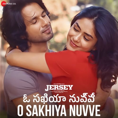 O Sakhiya Nuvve Jersey B Praak MP3 Download