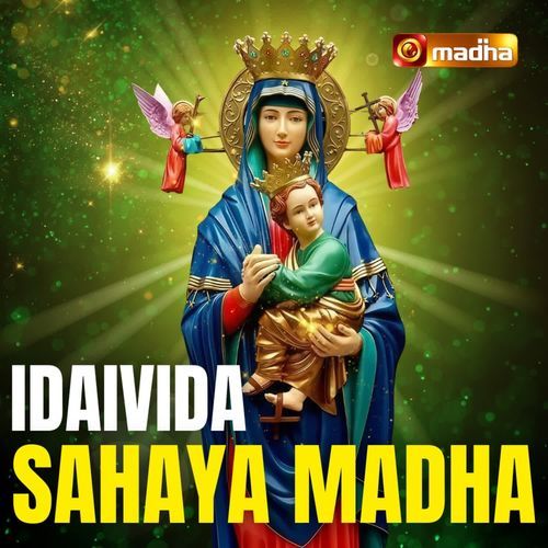 Idaivida Sahaya Madha Sam Lawrence MP3 Download