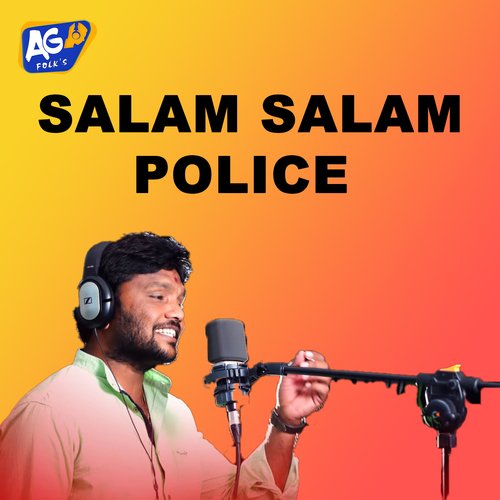 Salam Salam Police Akhilesh Gogu MP3 Download