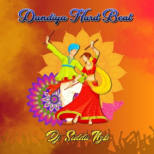 Dandiya Hard Beat (Original Production) Dj Siddu Nzb MP3 Download