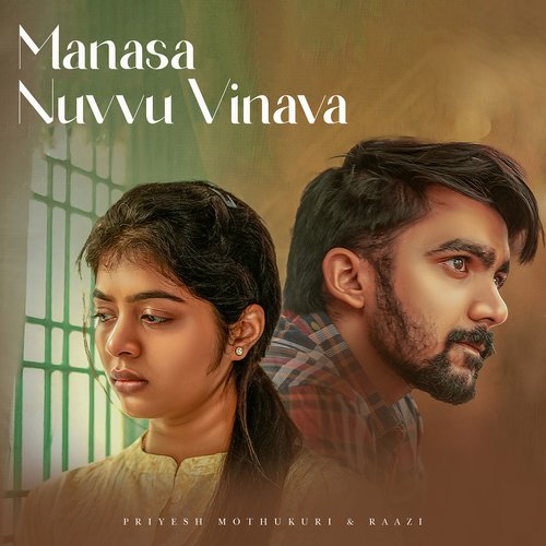 Manasa Nuvvu Vinava Priyesh Mothukuri MP3 Download