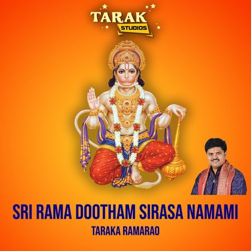 Sri Rama Dootham Sirasa Namami Taraka Ramarao MP3 Download