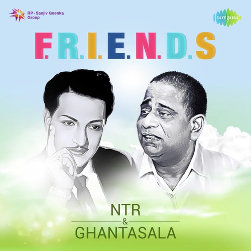 F.R.I.E.N.D.S. - NTR And Ghantasala Ghantasala MP3 Download