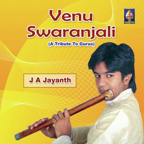 Venu Swaranjali - A Tribute To Gurus J.A. Jayanth MP3 Download