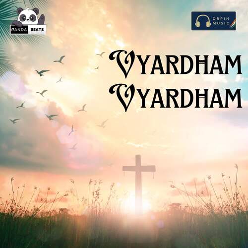 Vyardham Vyardham Kingdom of Christ Ministries MP3 Download