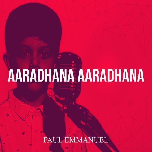 Aaradhana Aaradhana Paul Emmanuel MP3 Download