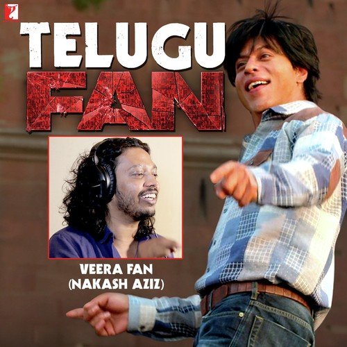 Veera Fan Nakash Aziz MP3 Download