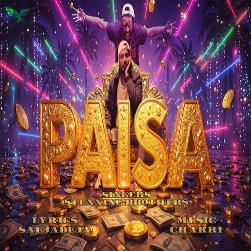 PAISA Stunning Brothers MP3 Download