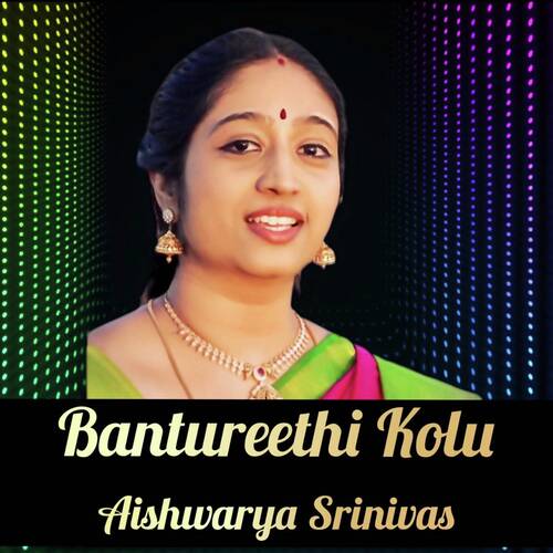 Bantureethi Kolu Aishwarya Srinivas MP3 Download