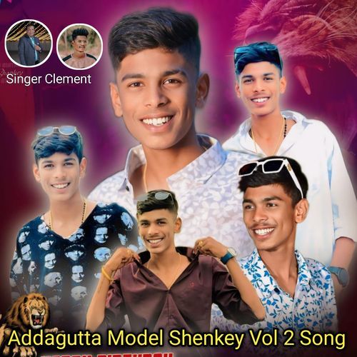 Addagutta Model Shankey Vol 2 Song A Clement MP3 Download