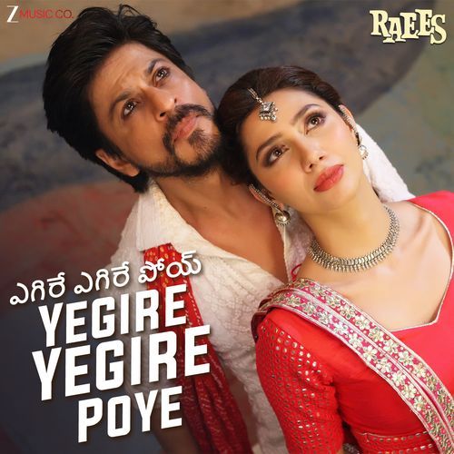 Yegire Yegire Poye Raees Ram Sampath MP3 Download