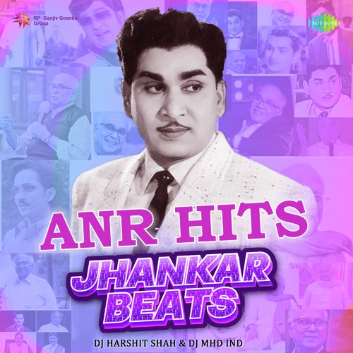 ANR Hits - Jhankar Beats DJ Harshit Shah MP3 Download