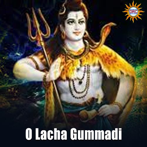 O Lacha Gummadi Ramadevi MP3 Download