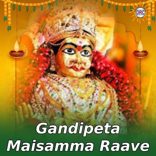 Gandipeta Maisamma Raave K.Srinivas MP3 Download