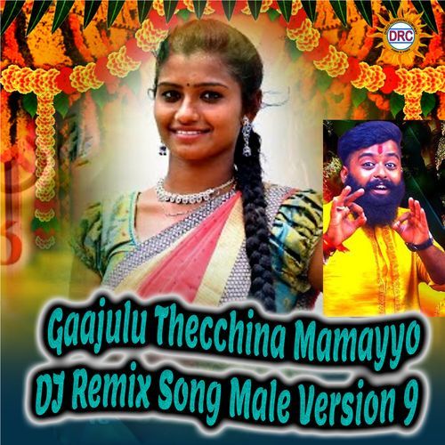Gaajulu Thecchina Mamayyo (DJ Remix Song Male Version 9) Patas Balveer Singh MP3 Download