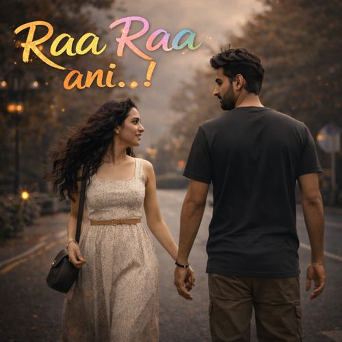 Raa Raa Ani Kranthi Sekhar MP3 Download