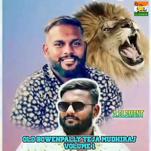 Old Bowenpally Teja Mudhiraj Volume 1 A.clement MP3 Download