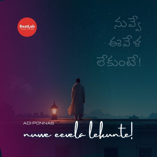 Nuvve Eevela Lekunte BeatLab Music Infinity MP3 Download