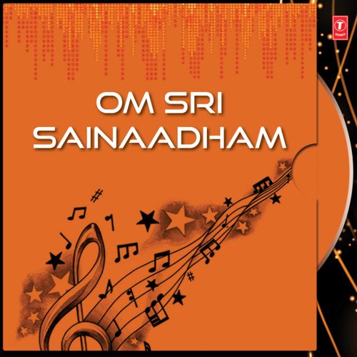 Om Sri Sainaadham R. Chhayadevi MP3 Download