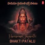 Hanuman Jayanthi Bhakti Patalu MP3 Download