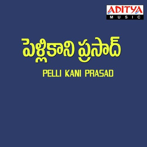 Pellikani Prasad Jassie Gift MP3 Download