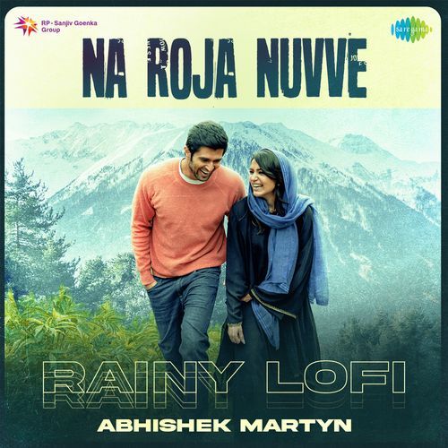 Na Roja Nuvve Rainy Lofi Hesham Abdul Wahab MP3 Download