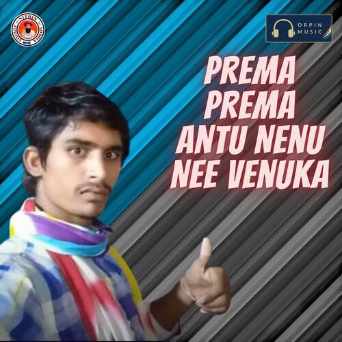 Prema Prema Antu Nenu Nee Venuka Nagarjuna Nayak MP3 Download