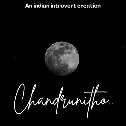 Chandrunitho Indian introvert MP3 Download