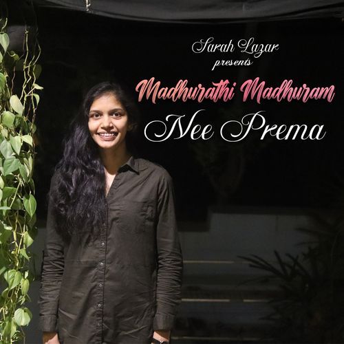 Madhurathi Madhuram Nee Prema Sarah Lazar MP3 Download