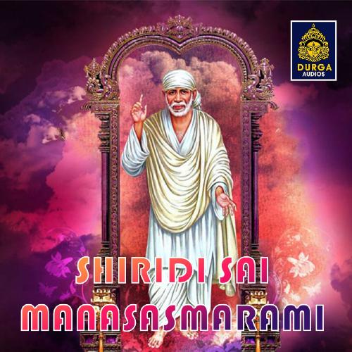 Shiridi Sai Manasasmarami Ramu MP3 Download