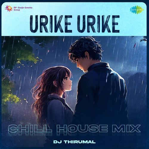 Urike Urike Chill House Mix Sid Sriram MP3 Download