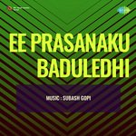 Ee Prasanaku Baduledhi - S P Balasubaramaniyam Song Download