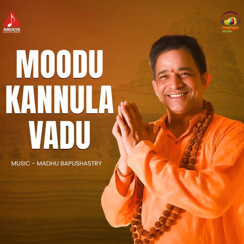 Moodu Kannula Vadu Madhu Bapushastry MP3 Download