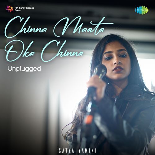 Chinna Maata Oka Chinna Unplugged Satya Yamini MP3 Download