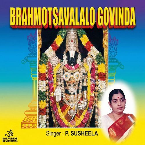 Brahmotsavalalo Govinda P. Susheela MP3 Download