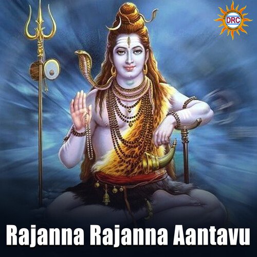 Rajanna Rajanna Aantavu Warangal Shankar MP3 Download
