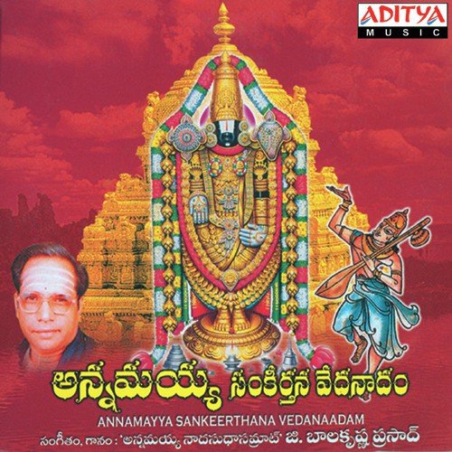 Annamayya Sanerthana Vedanasham G. Balakrishna Prasad MP3 Download