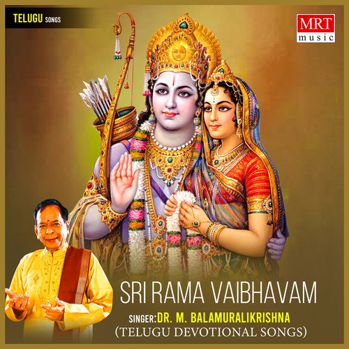 Sri Rama Vaibhavam Dr. M. Balamuralikrishna MP3 Download