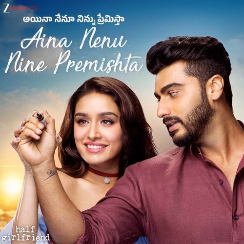 Aina Nenu Nine Premishta Half Girlfriend Sagar Gaikwad MP3 Download