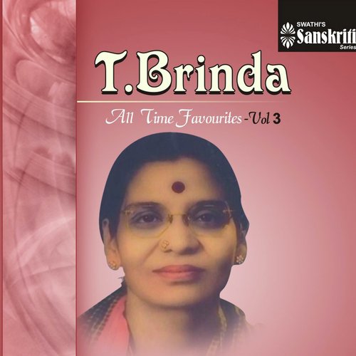 T. Brinda - All Time Favourites, Vol. 3 T. Brinda MP3 Download