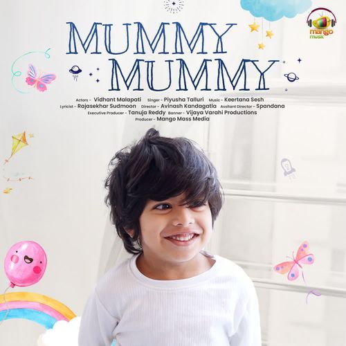 Mummy Mummy Piyusha Talluri MP3 Download
