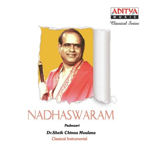 Nadhaswaram Sheik Chinna Moulana Sheik Chinna Moulana MP3 Download