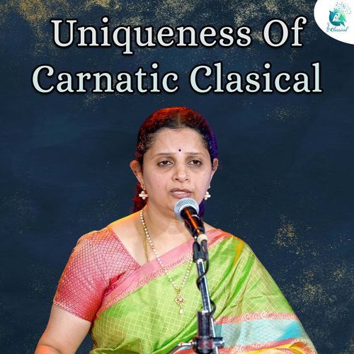 Uniqueness Of Carnatic Clasical Malini Ramasubramanya MP3 Download