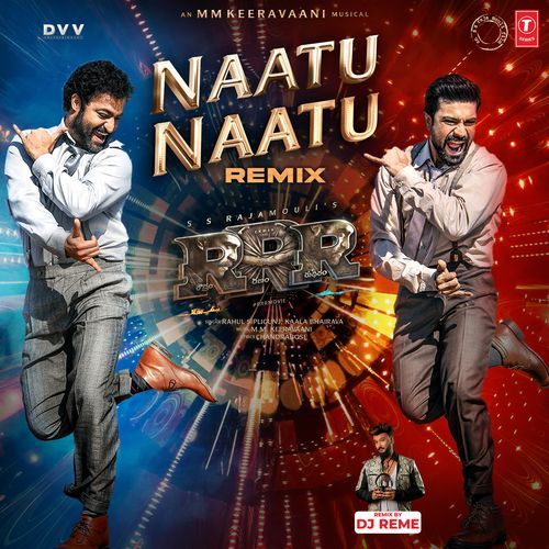 Naatu Naatu Remix(Remix By Dj Reme) M.M. Keeravani MP3 Download