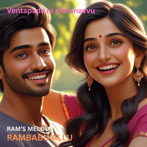 Ventade Nee Chirunavvu RAMBABU ALLU MP3 Download