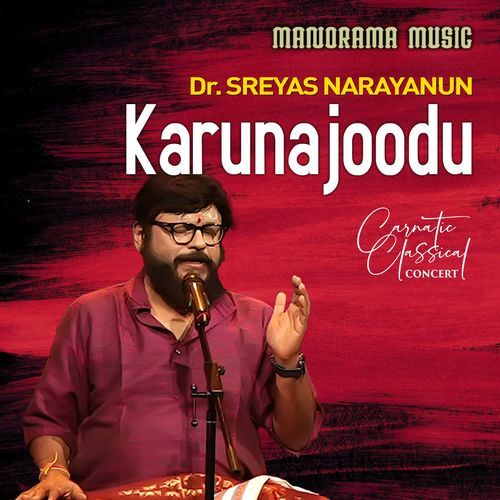 Karunajoodu Dr. Sreyas Narayanun MP3 Download